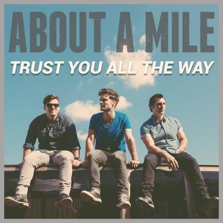 about-a-mile-trust-you-all-the-way-cover-art