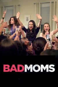 Bad Moms (2016) – Review