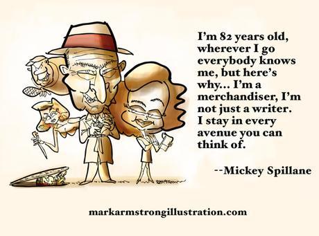 Mickey Spillane caricature quote merchandiser not just writer stays in every avenue early social media marketing pioneer