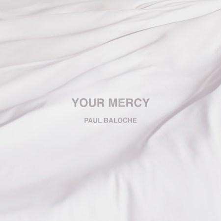 paul-baloche_your-mercy_album-cover