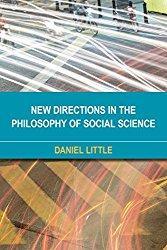 New Directions in the Philosophy of Social Science