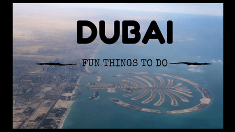6 Fun things to do in Dubai