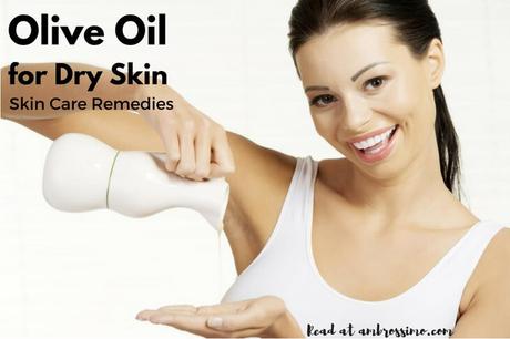 Olive Oil for Dry Skin
