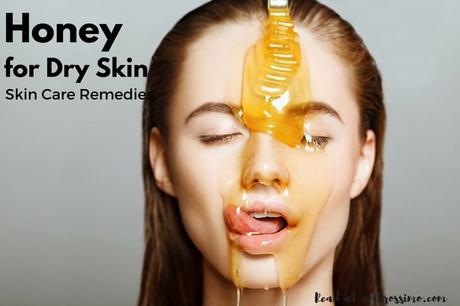Honey for Dry Skin
