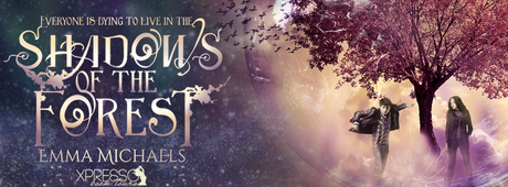 Shadows of the Forest by Emma Michaels @XpressoReads @EmmaMichaels