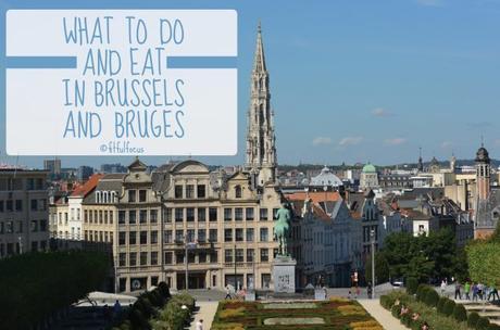 What To Do & Eat In Brussels & Bruges