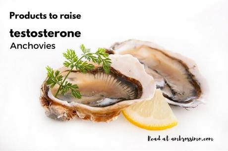 products to raise testosterone - Anchovies