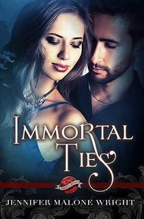 Immortal Ties with Jennifer Malone Wright @agarcia6510 @Jennichad217