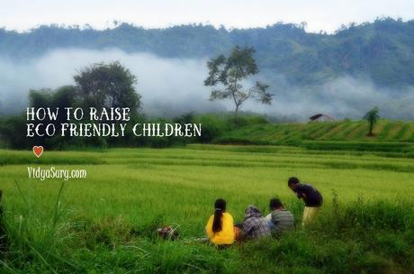How to raise eco-friendly children