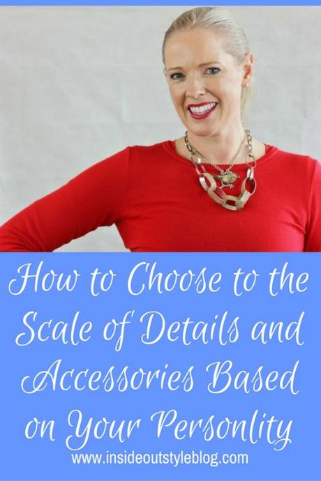 How to Choose to the Scale of Details and Accessories Based on Your Personality