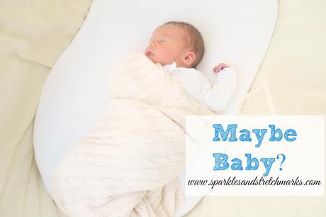 The Maybe Baby