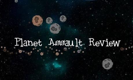 Planet Assault Review: Ready to Bomb in the Space?
