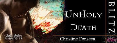 Unholy Death by Christine Fonseca @agarcia6510 @chrstinef