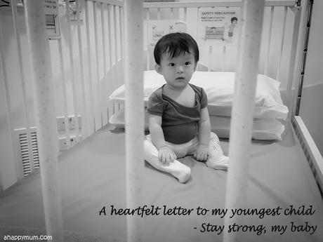 A heartfelt letter to my youngest child - Stay strong, my baby