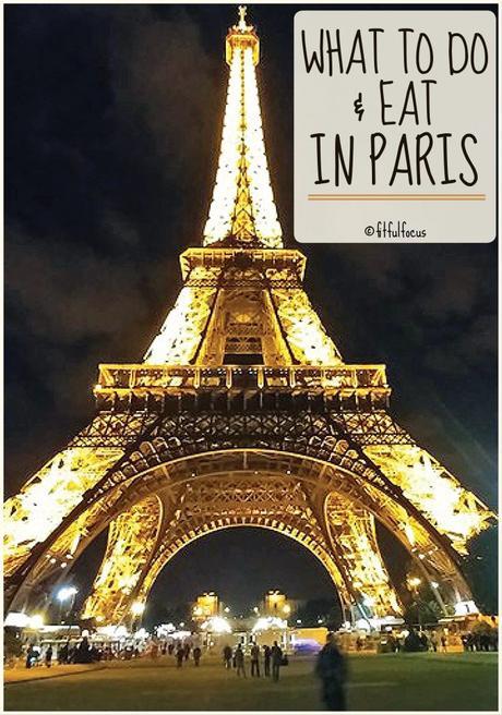 What To Do & Eat In Paris