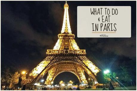 What To Do & Eat In Paris