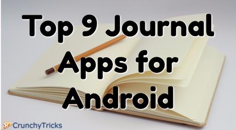 Top 9 Free & Incredible Journal Apps for Android