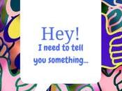 Hey! Something Tell You!