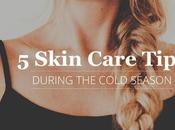 Skin Care Tips During Cold Season