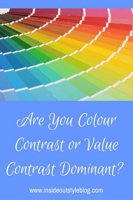 Are You Colour Contrast or Value Contrast Dominant? Discover why this is so important when putting together outfits.