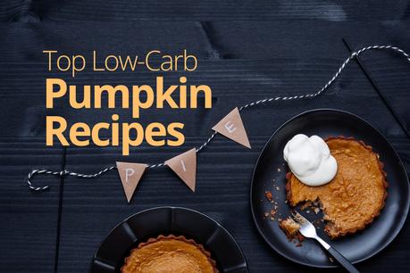 Top Low-Carb Pumpkin Recipes