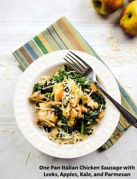 Italian Chicken One Pan Meal with Leeks, Apples, Kale, and Parmesan Cheese