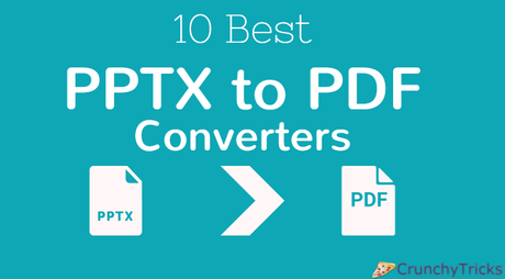 10 Best PPTX to PDF Converters (Online+Offline)