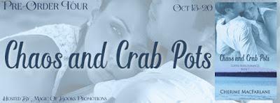 Release Tour: Chaos and Crab Pots by Cherime MacFarlane