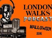 Part Annual #London Walks #Halloween Podcast Now! @podbeancom