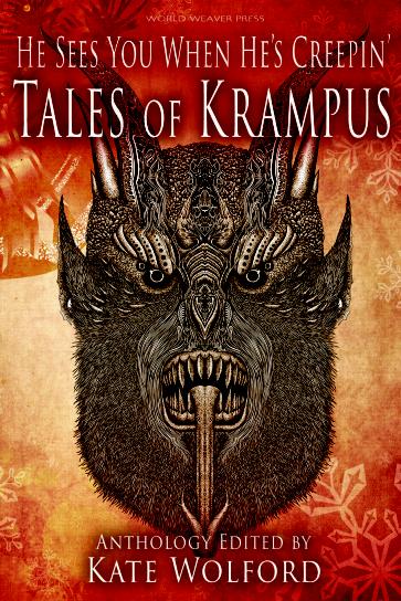 Cover Reveal- He Sees You When He’s Creepin’: Tales of Krampus anthology