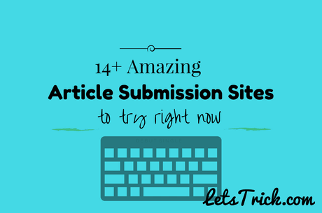 14+ Amazing Article Submission Sites To Try Right Now