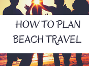 Make Holiday Plan Beach: Most Wanted Tips Holidays Beach.