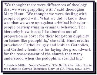 Mary Hunt and Patricia Miller on Why U.S. Bishops Have Blown Abortion Out of Proportion: A Reminder About Why Many Catholics No Longer Listen