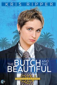 Tierney reviews The Butch and the Beautiful by Kris Ripper
