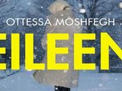 Eileen Ottessa Moshfegh REVIEW