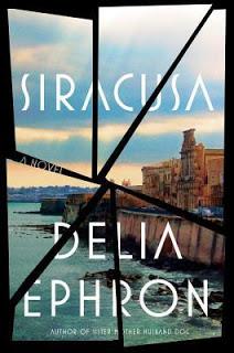 Siracusa by Delia Ephron- Feature and Review