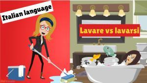 Lavare vs lavarsi. To wash vs to wash oneself