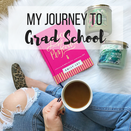 My Journey to Grad School - Grace Not Perfection