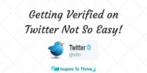 Getting Verified on Twitter May Be Valuable But Not Always Easy