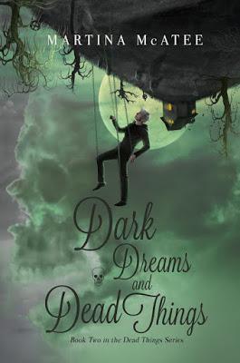 Dark Dreams and Dead Things by Martina McAtee @agarcia6510