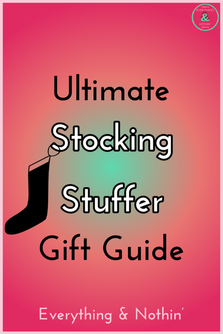 Ultimate Stocking Stuffer Gift Guide | Perfect gifts for the stocking | Christmas | Holiday | Gift Guide