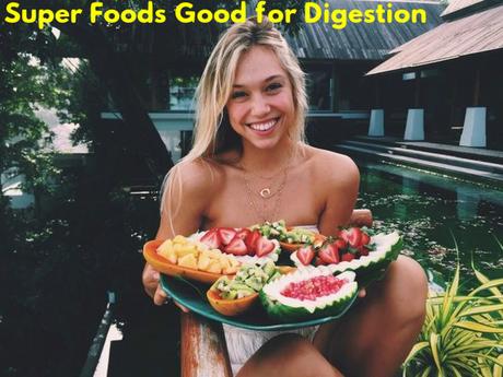 Foods Good for Digestion