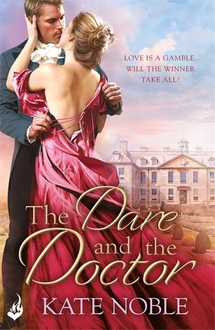 Review: The Dare and the Doctor (Winner Takes All, #3) by Kate Noble