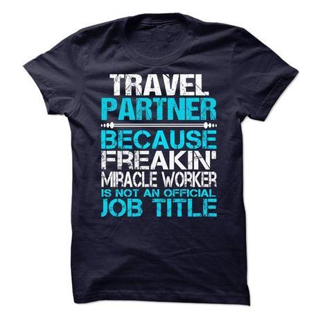Travel Partner T Shirts, Hoodie