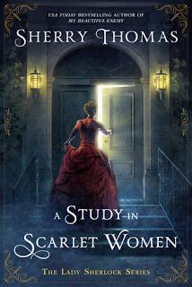 Review:  A Study in Scarlet Women by Sherry Thomas