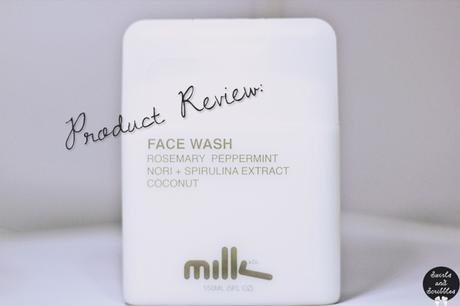 Review: Milk Face Wash – Rosemary Peppermint Nori + Spirulina Extract Coconut