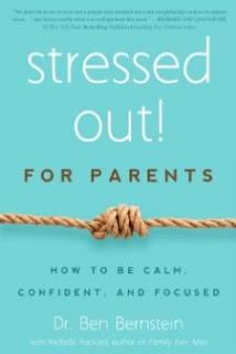 Book Review: Stressed Out! For Parents: How to Be Calm, Confident & Focused by Dr Ben Bernstein