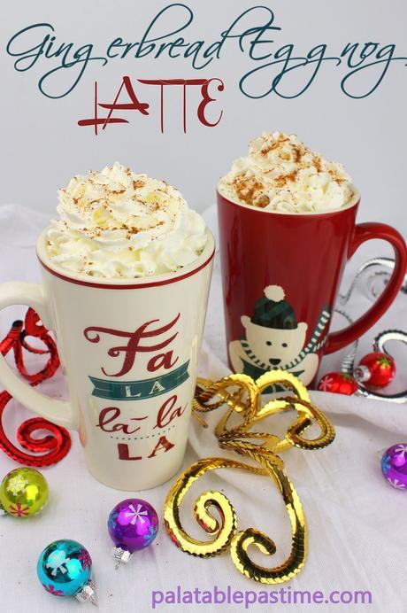Gingerbread Eggnog Latte #SundaySupper Gingerbread Eggnog Latte