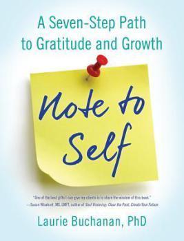 Holiday Madness Blog Tour: Note to Self: A Seven-Step Path to Gratitude and Growth by Laurie Buchanan