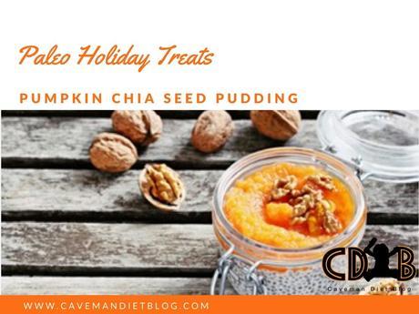 paleo holiday treats pumpkin chia seed pudding